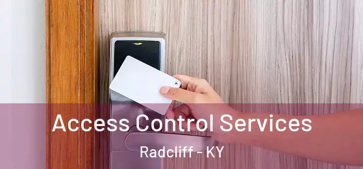 Access Control Services Radcliff - KY