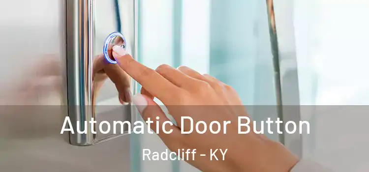 Automatic Door Button Radcliff - KY
