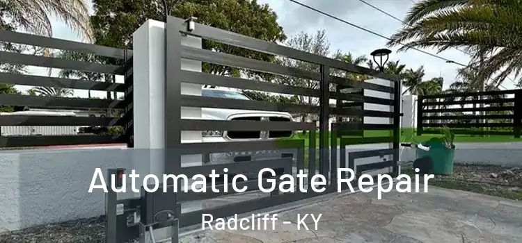 Automatic Gate Repair Radcliff - KY