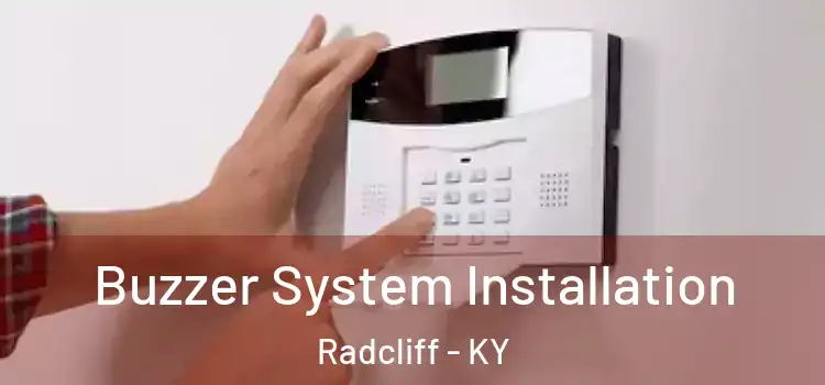 Buzzer System Installation Radcliff - KY