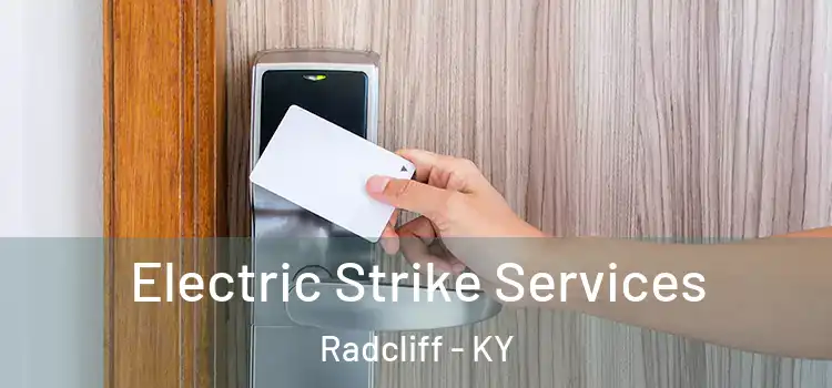 Electric Strike Services Radcliff - KY