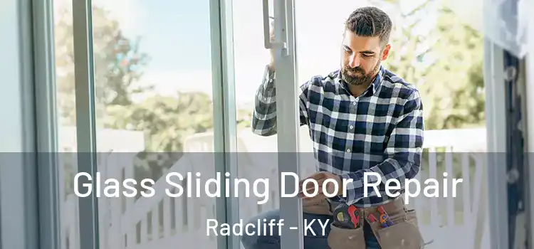 Glass Sliding Door Repair Radcliff - KY