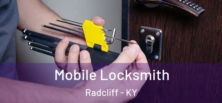 Mobile Locksmith Radcliff - KY
